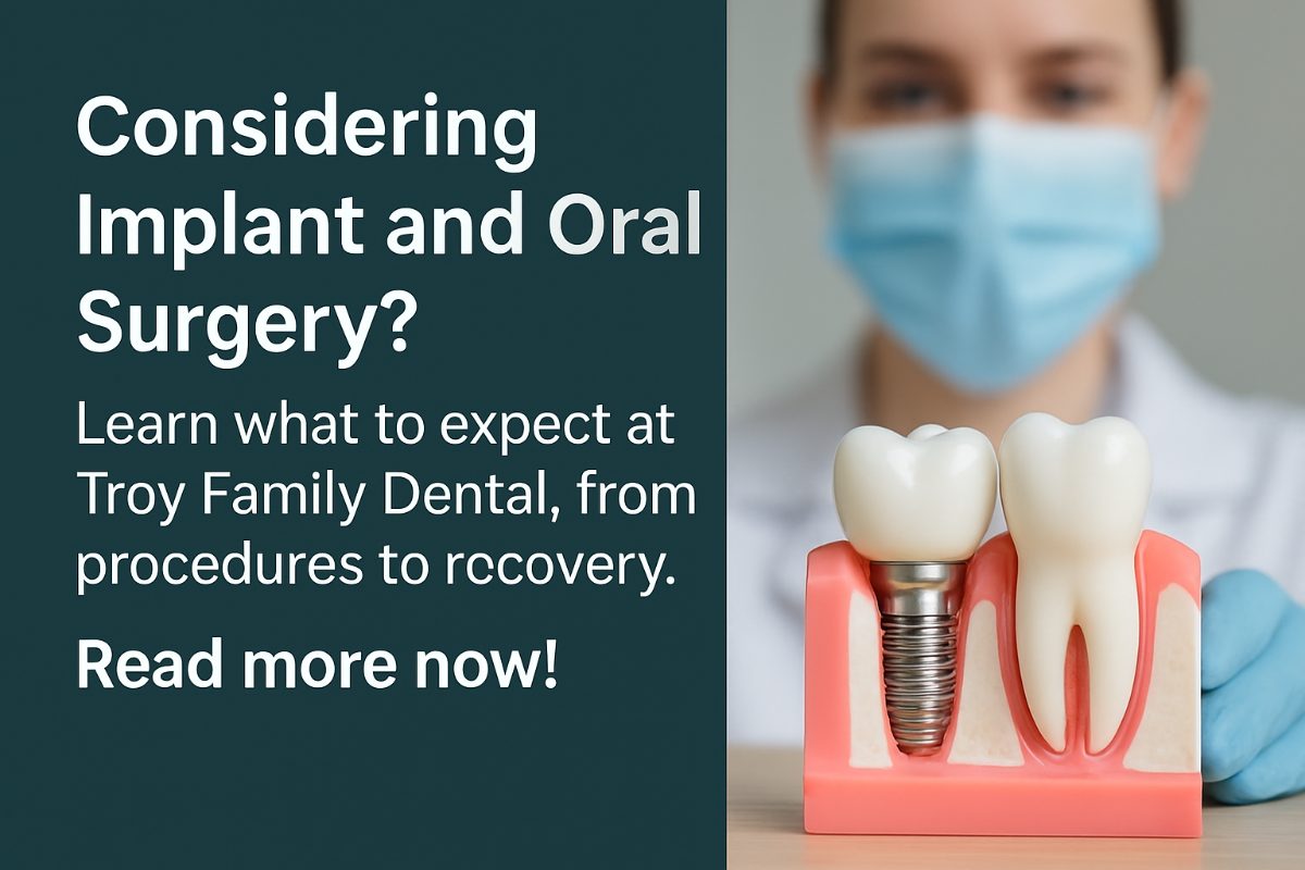 Oral & Implant Surgery: What To Expect From Troy Family Dental